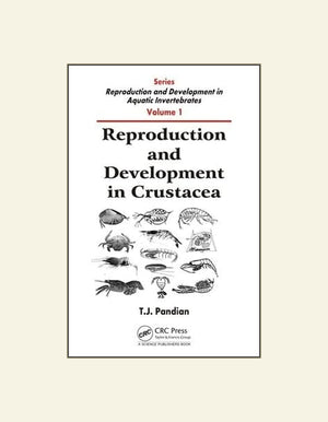 Reproduction And Development In Aquatic Invertebrates Vol 1 Reproduction And Development In Crustacea