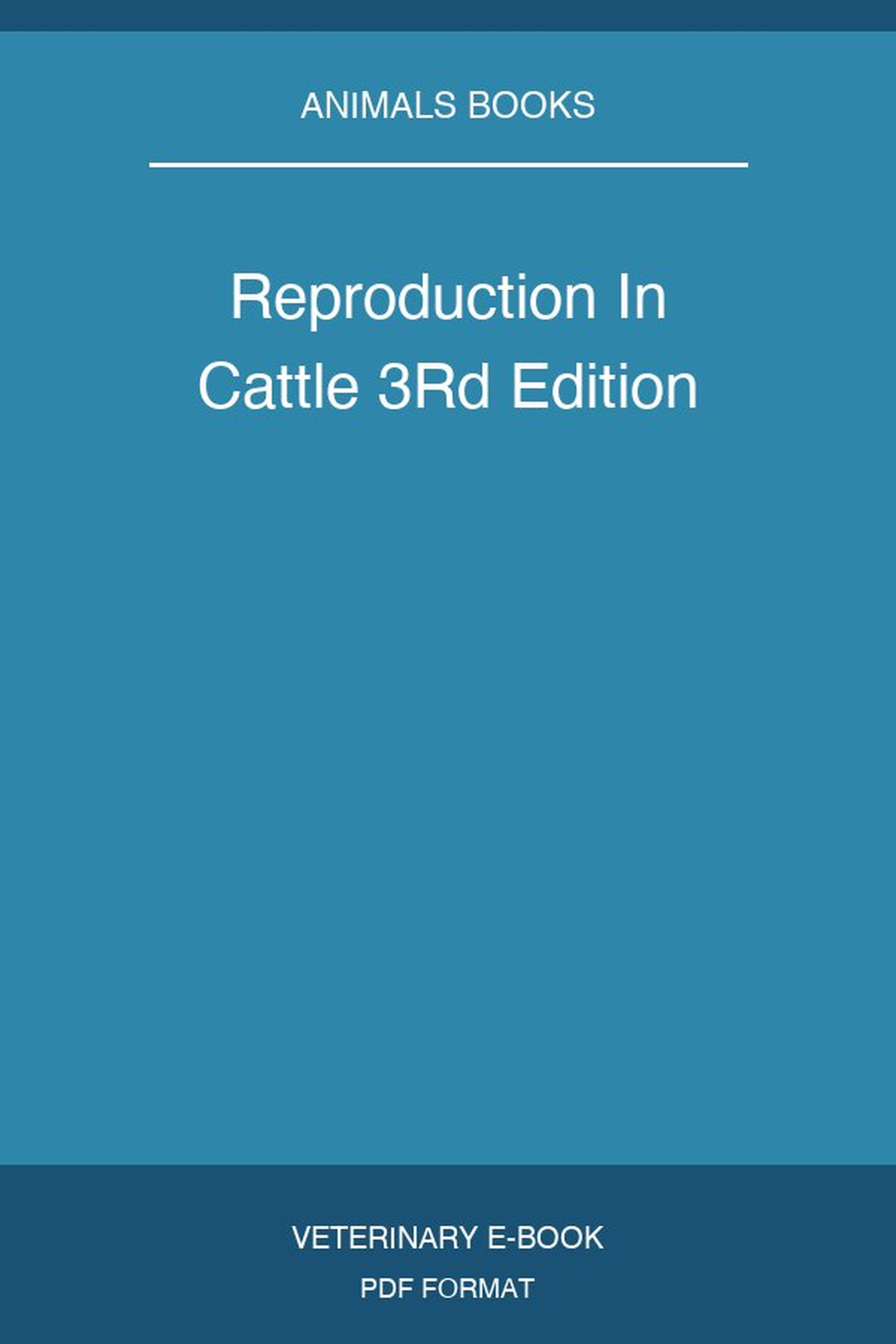Reproduction In Cattle 3Rd Edition