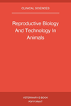Reproductive Biology And Technology In Animals