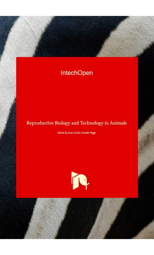 Reproductive Biology And Technology In Animals