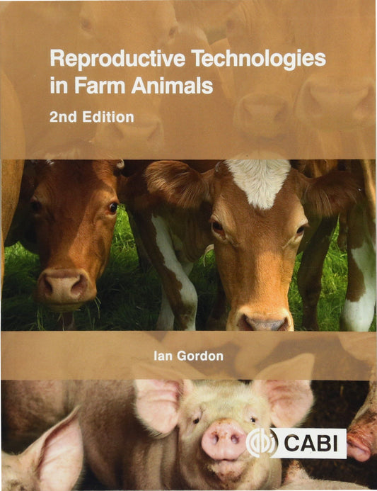 Reproductive Technologies In Farm Animals 2Nd Edition