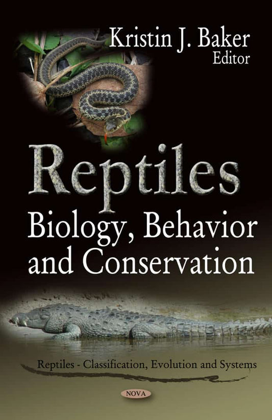 Reptiles Biology Behavior And Conservation