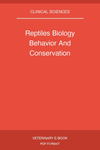 Reptiles Biology Behavior And Conservation