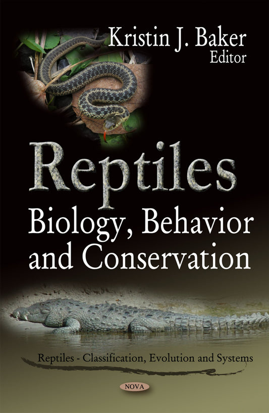 Reptiles Biology Behavior And Conservation