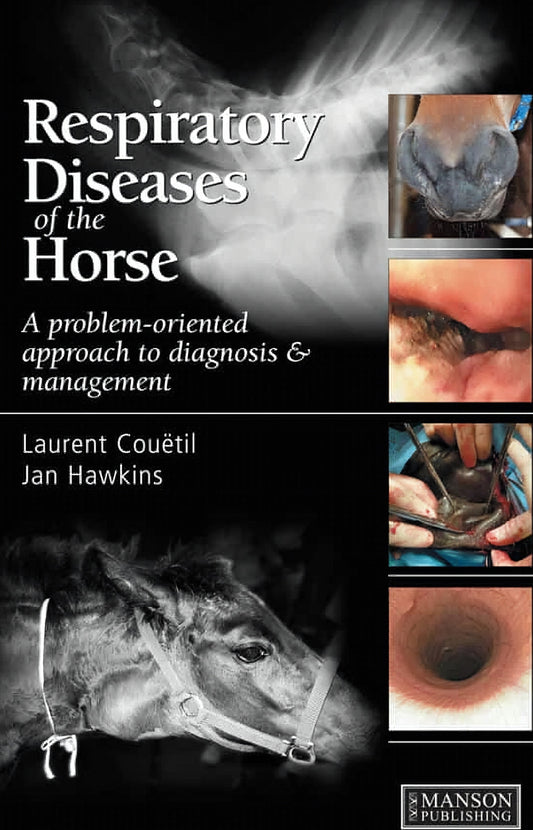 Respiratory Diseases Of The Horse A Problem Oriented Approach To Diagnosis And Management