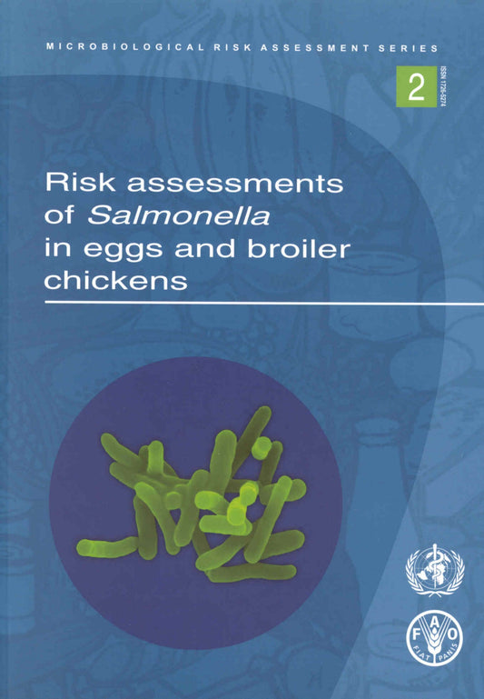 Risk Assessments For Salmonella In Eggs And Broiler Chickens