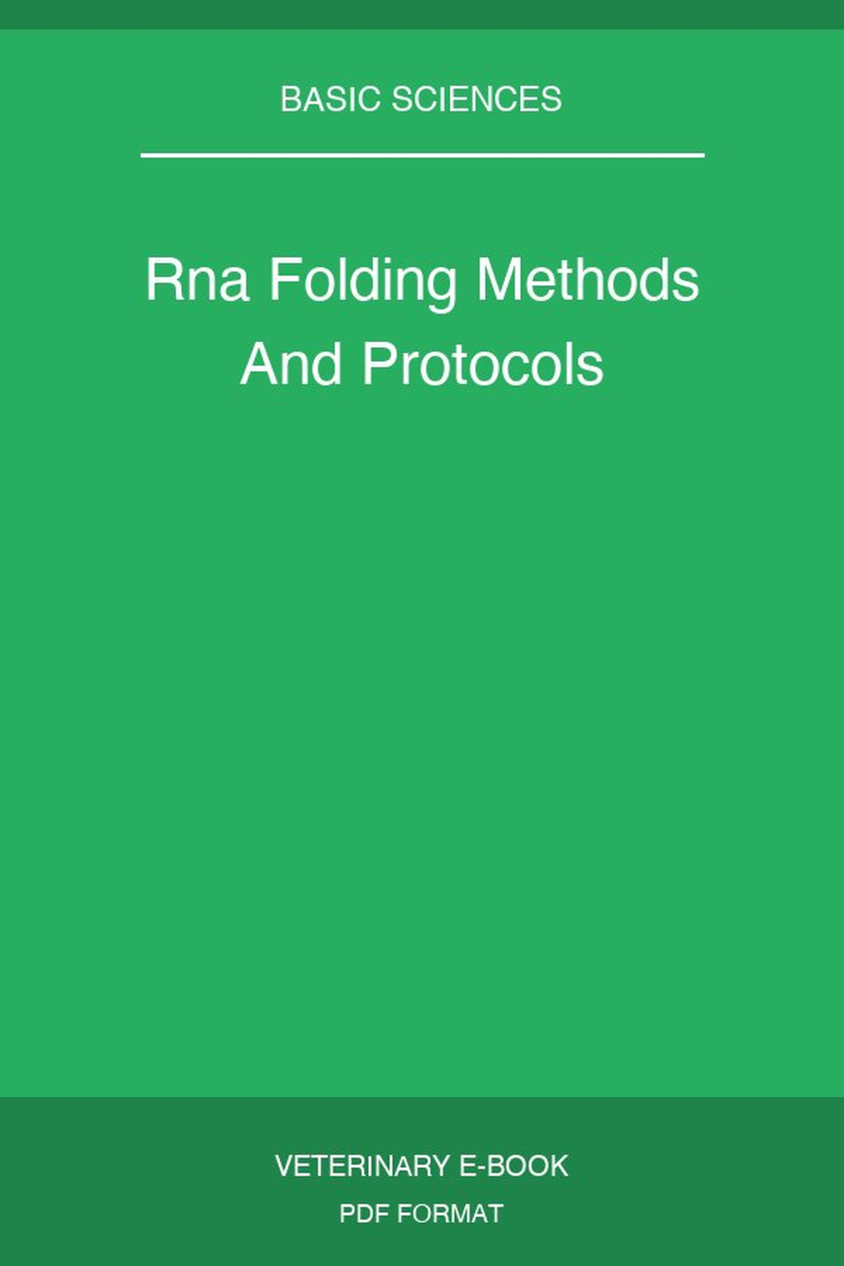 Rna Folding Methods And Protocols