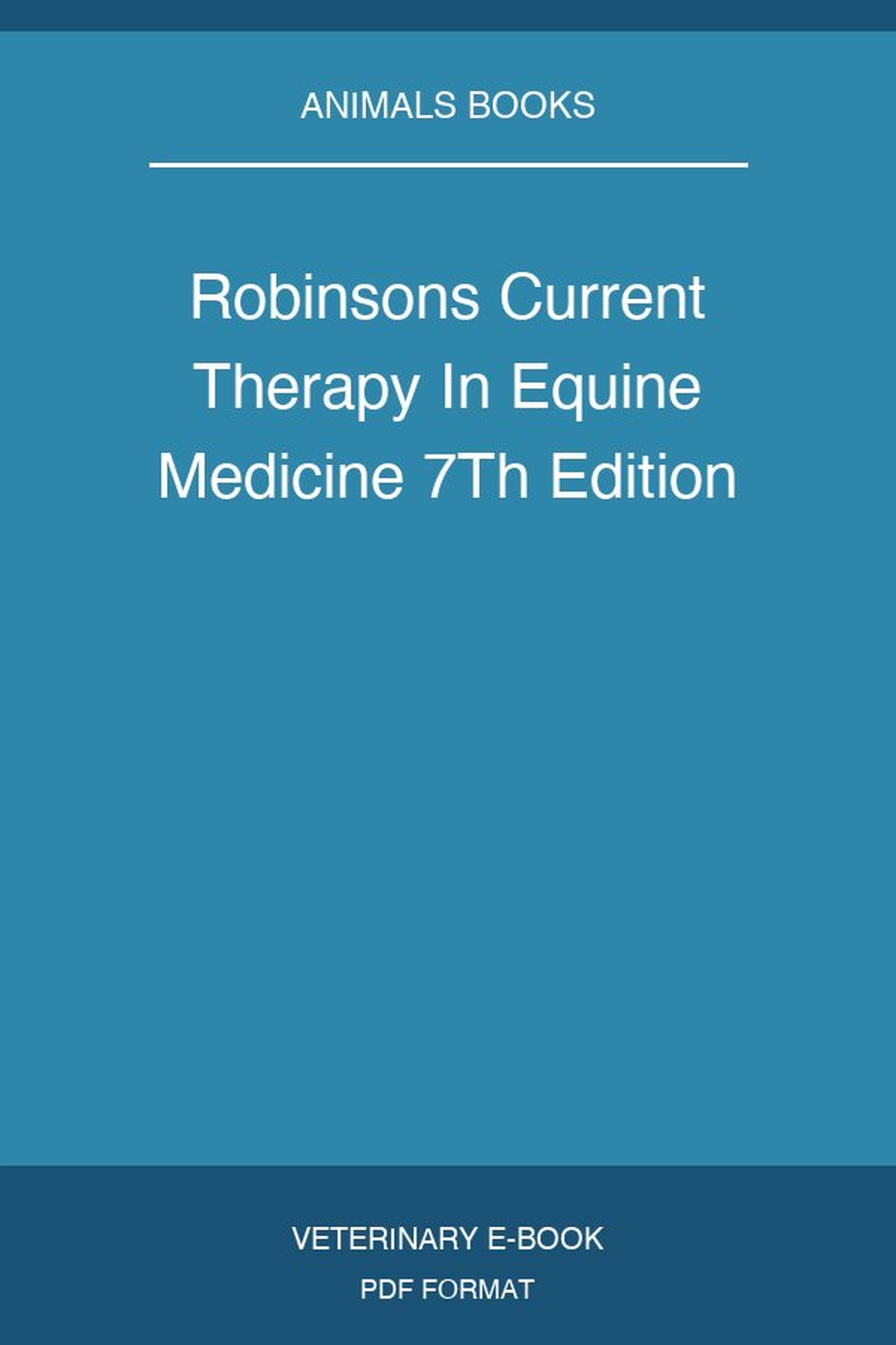 Robinsons Current Therapy In Equine Medicine 7Th Edition