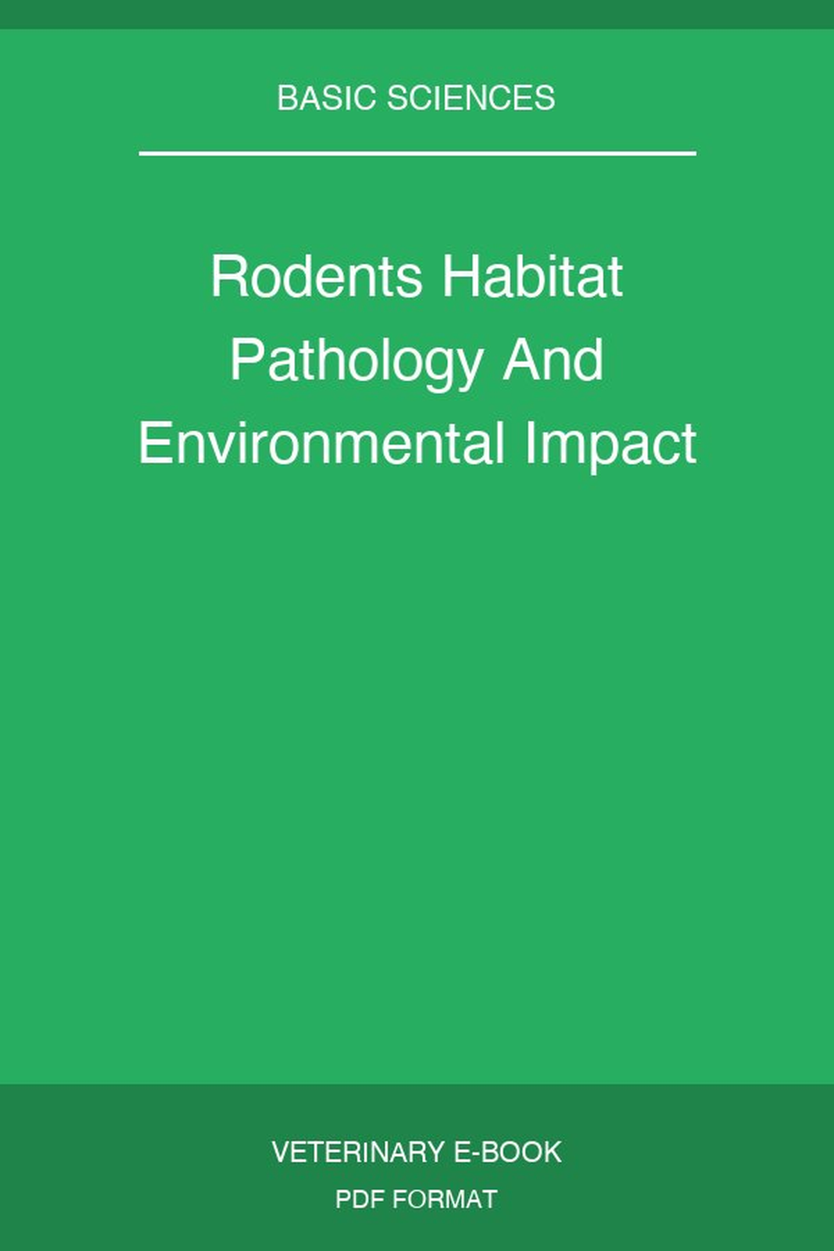 Rodents Habitat Pathology And Environmental Impact