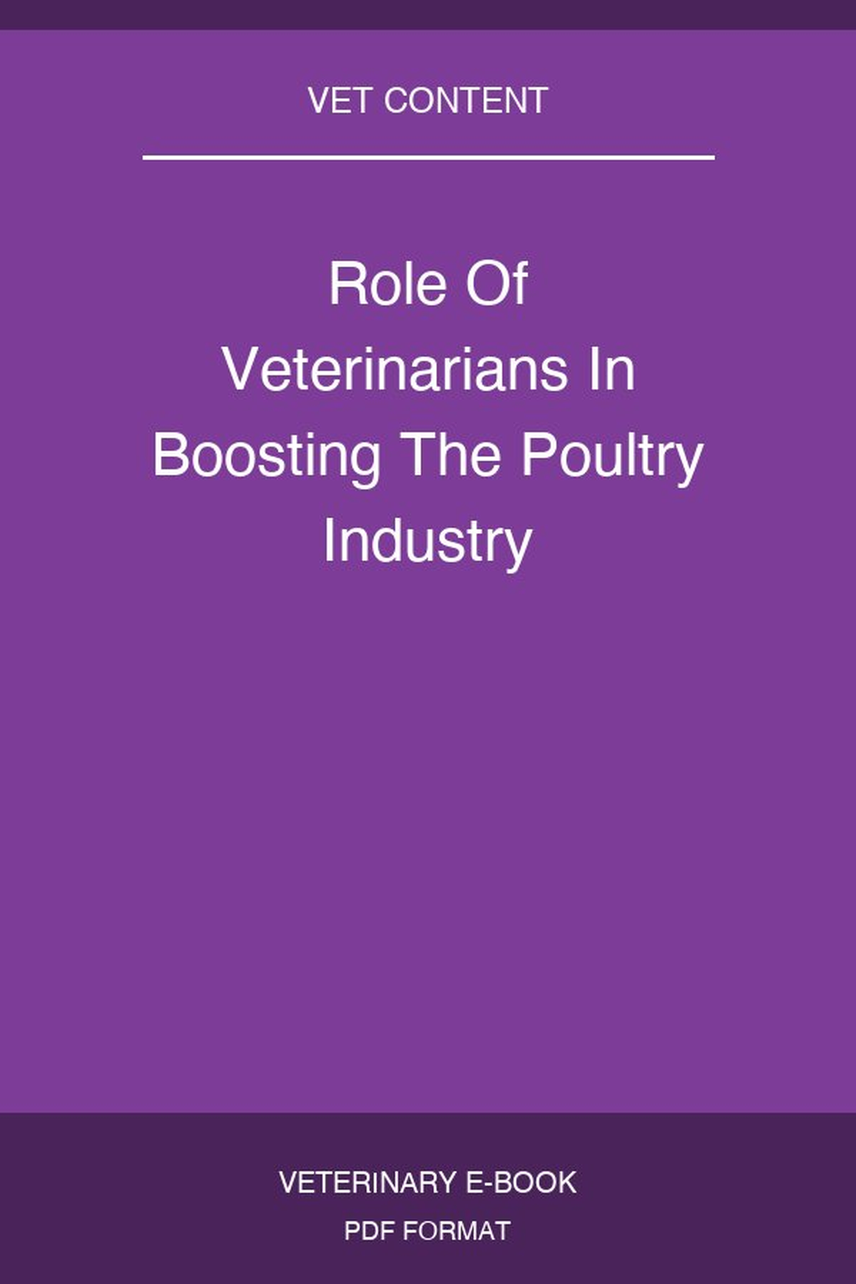 Role Of Veterinarians In Boosting The Poultry Industry