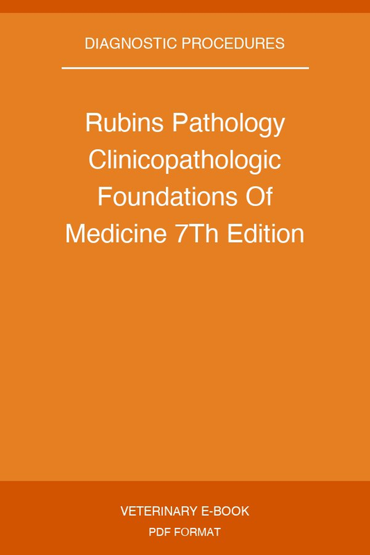 Rubins Pathology Clinicopathologic Foundations Of Medicine 7Th Edition