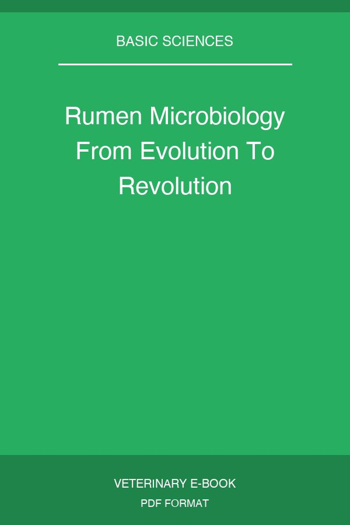 Rumen Microbiology From Evolution To Revolution
