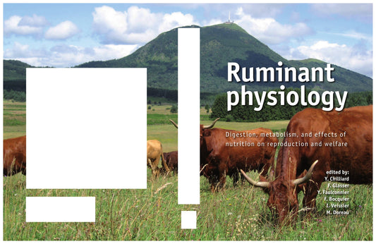 Ruminant Physiology — Digestion, Metabolism and Impact of Nutrition on Gene Expression, Immuno