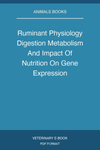 Ruminant Physiology Digestion Metabolism And Impact Of Nutrition On Gene Expression Immunology And Stress