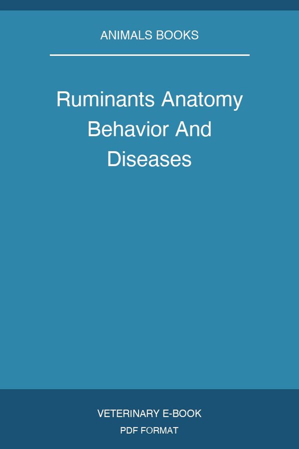 Ruminants Anatomy Behavior And Diseases