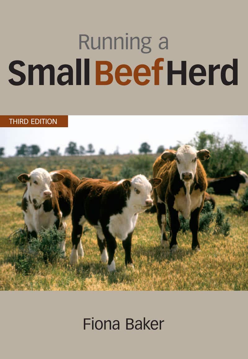 Running A Small Beef Herd 3Rd Edition