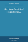 Running A Small Beef Herd 3Rd Edition