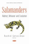 Salamanders, Habitat, Behavior and Evolution