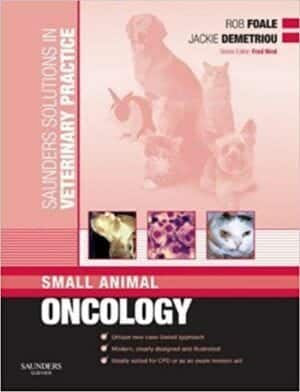 Saunders Solutions In Veterinary Practice Small Animal Oncology