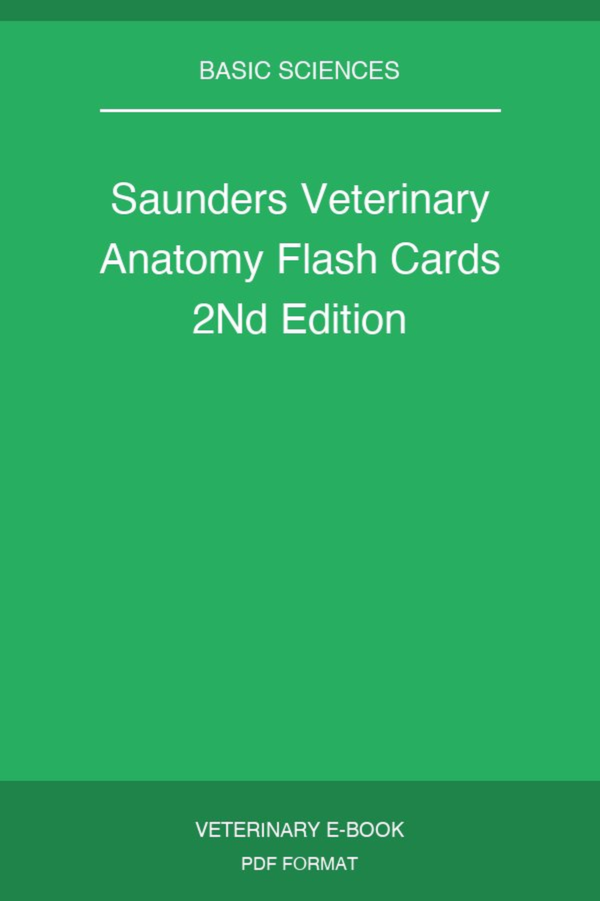 Saunders Veterinary Anatomy Flash Cards 2Nd Edition