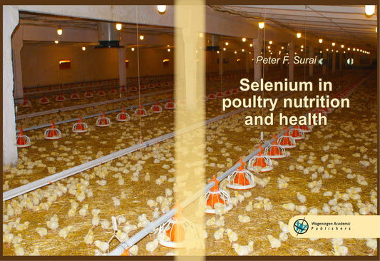 Selenium In Poultry Nutrition And Health