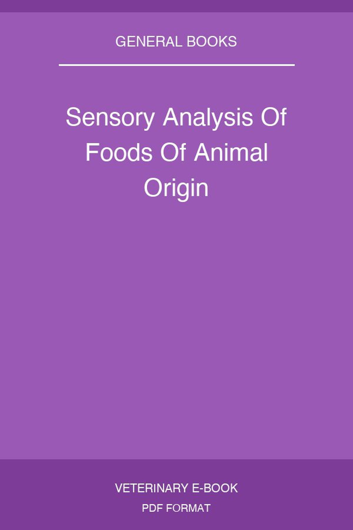 Sensory Analysis Of Foods Of Animal Origin