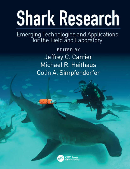 Shark Research Emerging Technologies And Applications For The Field And Laboratory