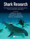 Shark Research Emerging Technologies And Applications For The Field And Laboratory