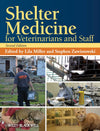 Shelter Medicine For Veterinarians And Staff Second Edition