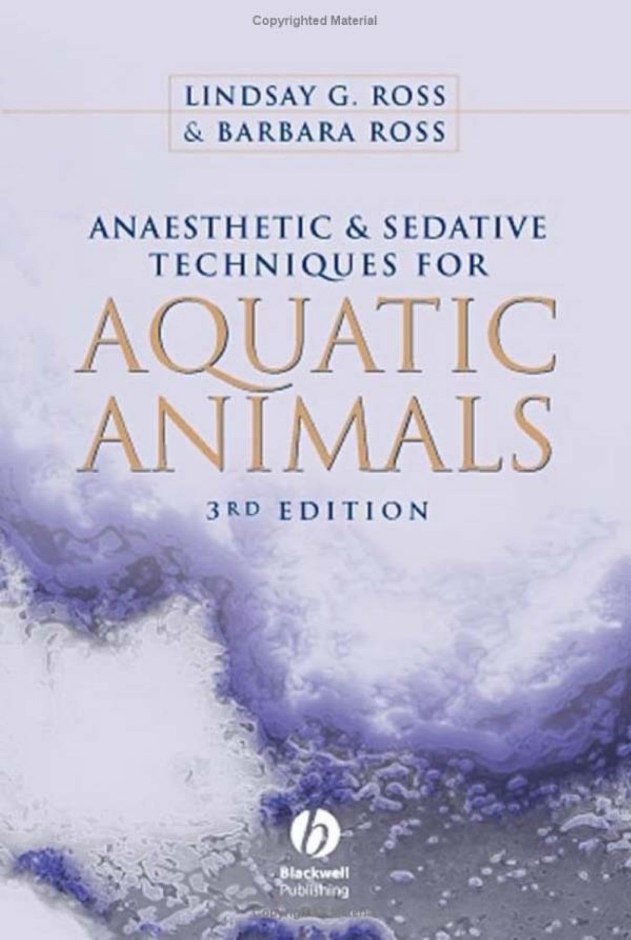 Anaesthetic And Sedative Techniques For Aquatic Animals 3Rd Edition
