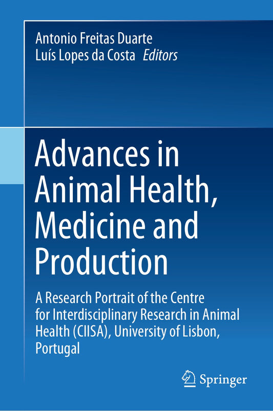 Advances In Animal Health Medicine And Production A Research Portrait Of The Centre For Interdisciplinary Research In Animal Health