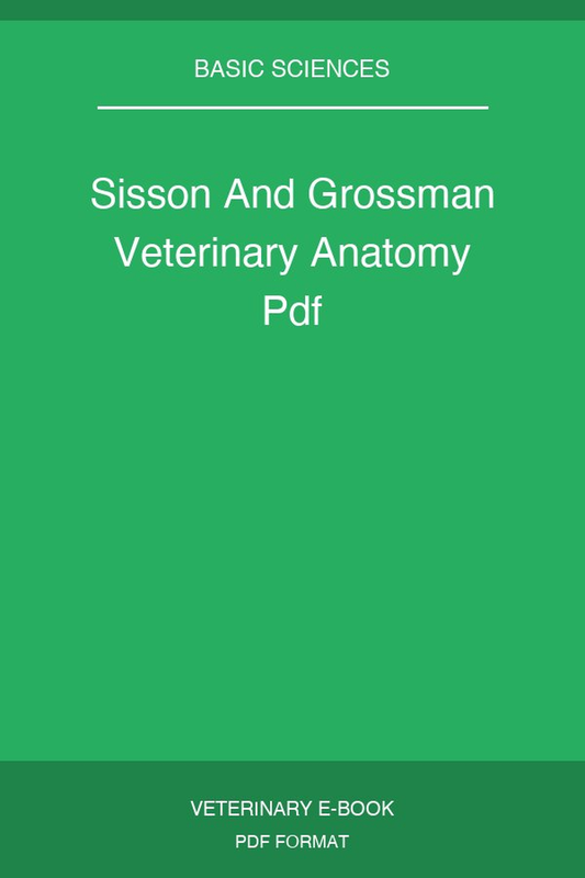 Sisson And Grossman Veterinary Anatomy