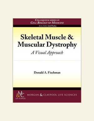 Skeletal Muscle and Muscular Dystrophy a Visual Approach