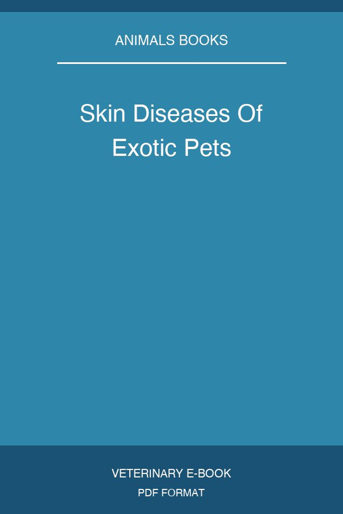 Skin Diseases Of Exotic Pets