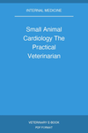 Small Animal Cardiology The Practical Veterinarian