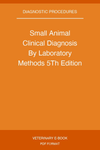 Small Animal Clinical Diagnosis By Laboratory Methods 5Th Edition