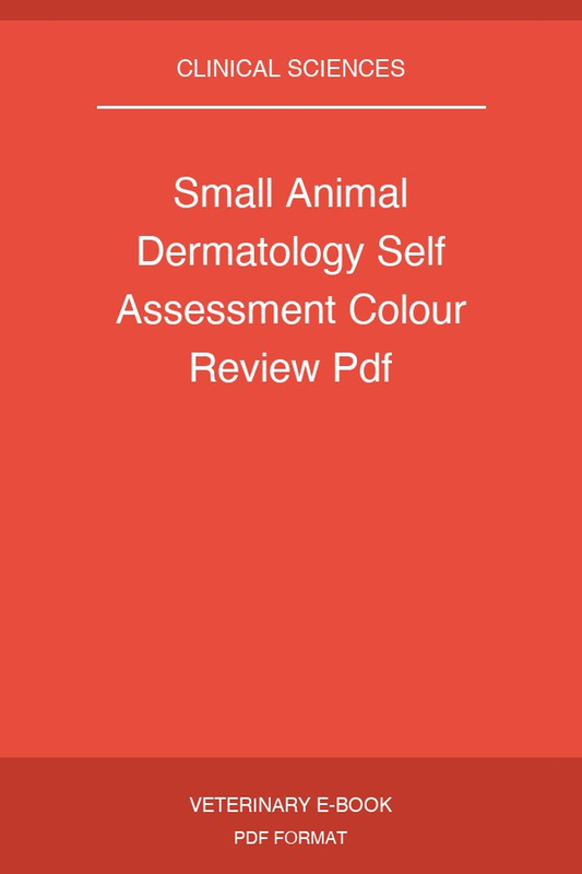 Small Animal Dermatology Self Assessment Colour Review