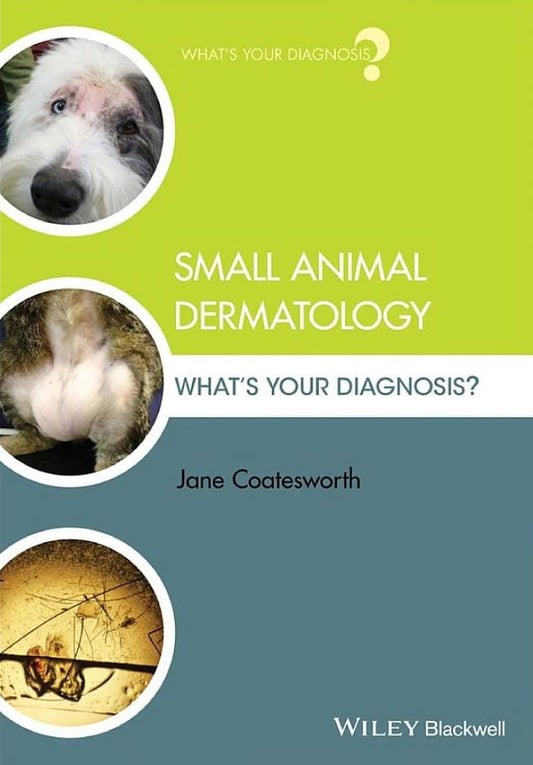 Small Animal Dermatology 4th Edition: A Color Atlas and Therapeutic Guide