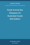 Small Animal Ear Diseases An Illustrated Guide 2Nd Edition