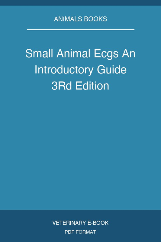 Small Animal Ecgs An Introductory Guide 3Rd Edition