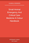 Small Animal Emergency and Critical Care Medicine: A Colour Handbook