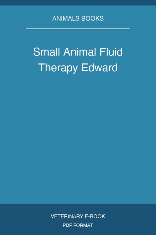 Small Animal Fluid Therapy Edward