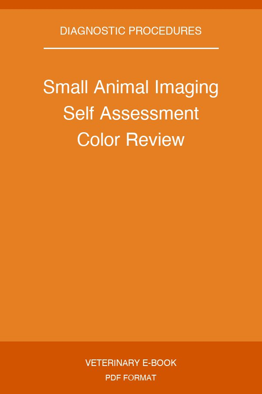 Small Animal Imaging Self Assessment Color Review