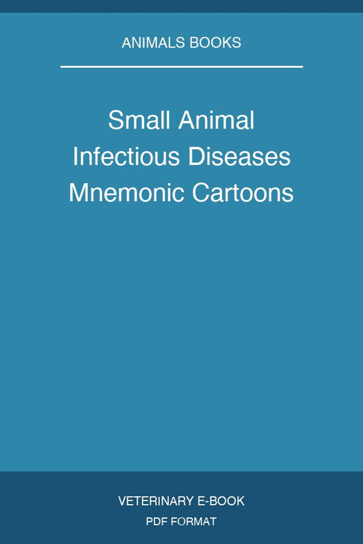 Small Animal Infectious Diseases Mnemonic Cartoons
