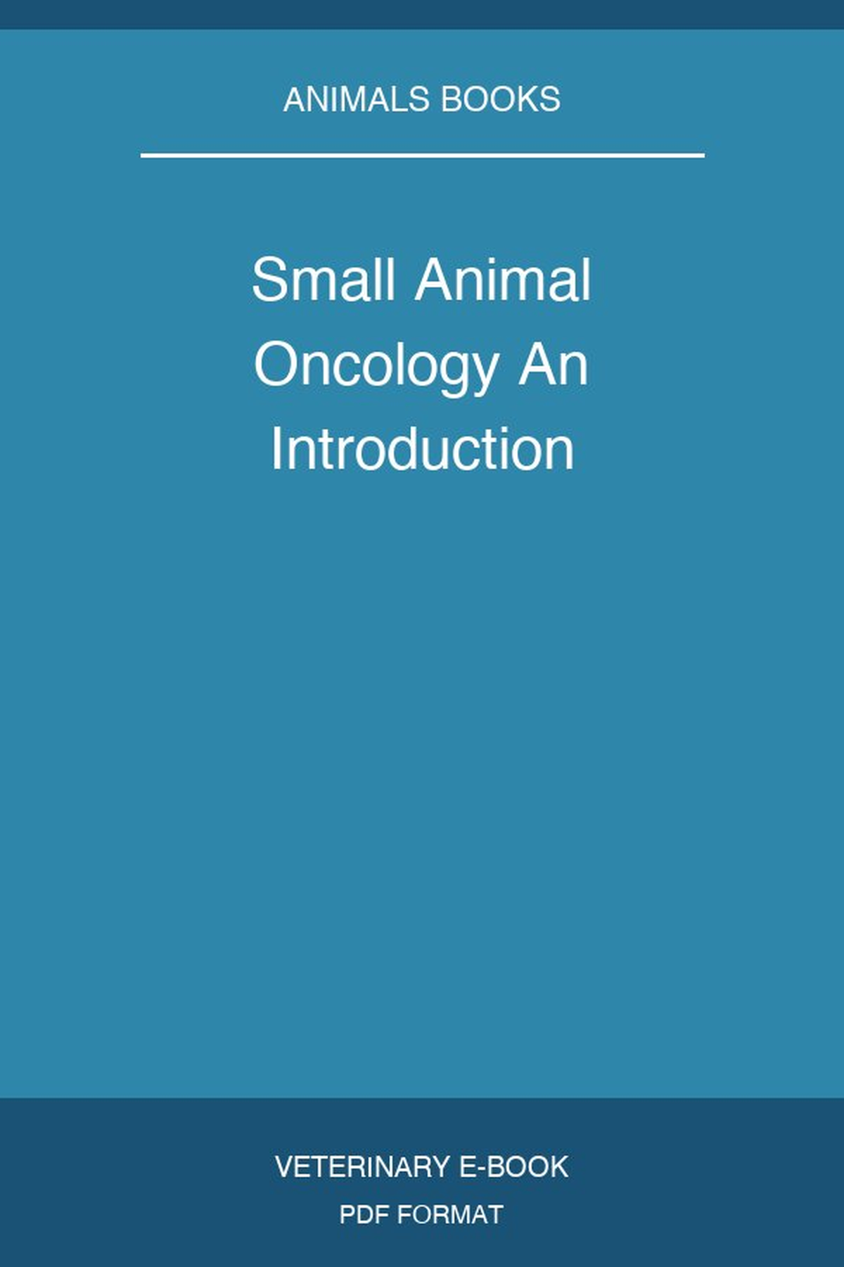 Small Animal Oncology An Introduction