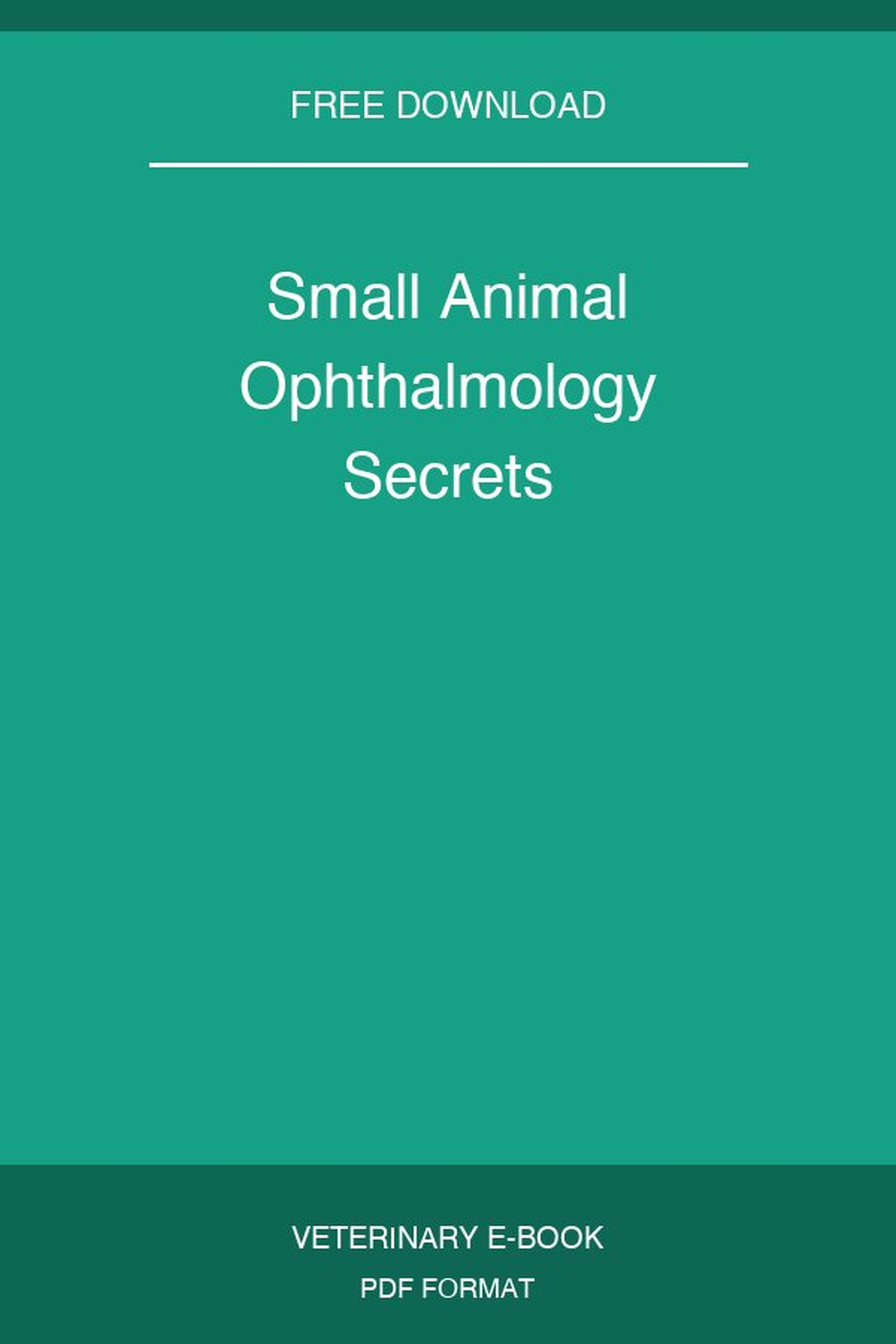 Small Animal Ophthalmology Secrets