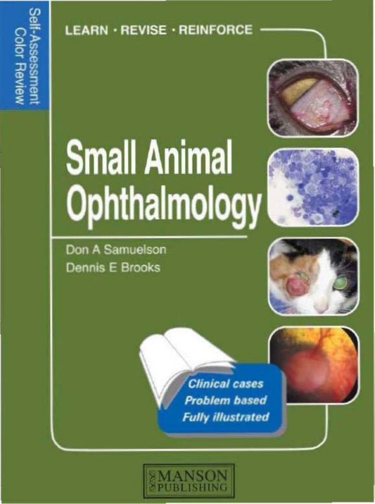 Small Animal Ophthalmology Self Assessment Color Review