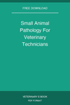 Small Animal Pathology For Veterinary Technicians
