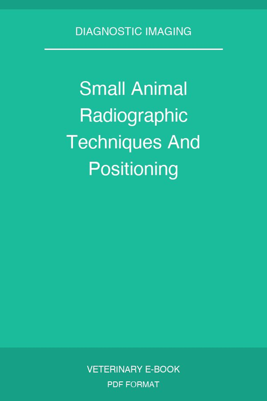 Small Animal Radiographic Techniques And Positioning