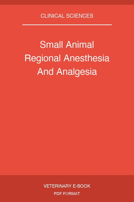 Small Animal Regional Anesthesia And Analgesia